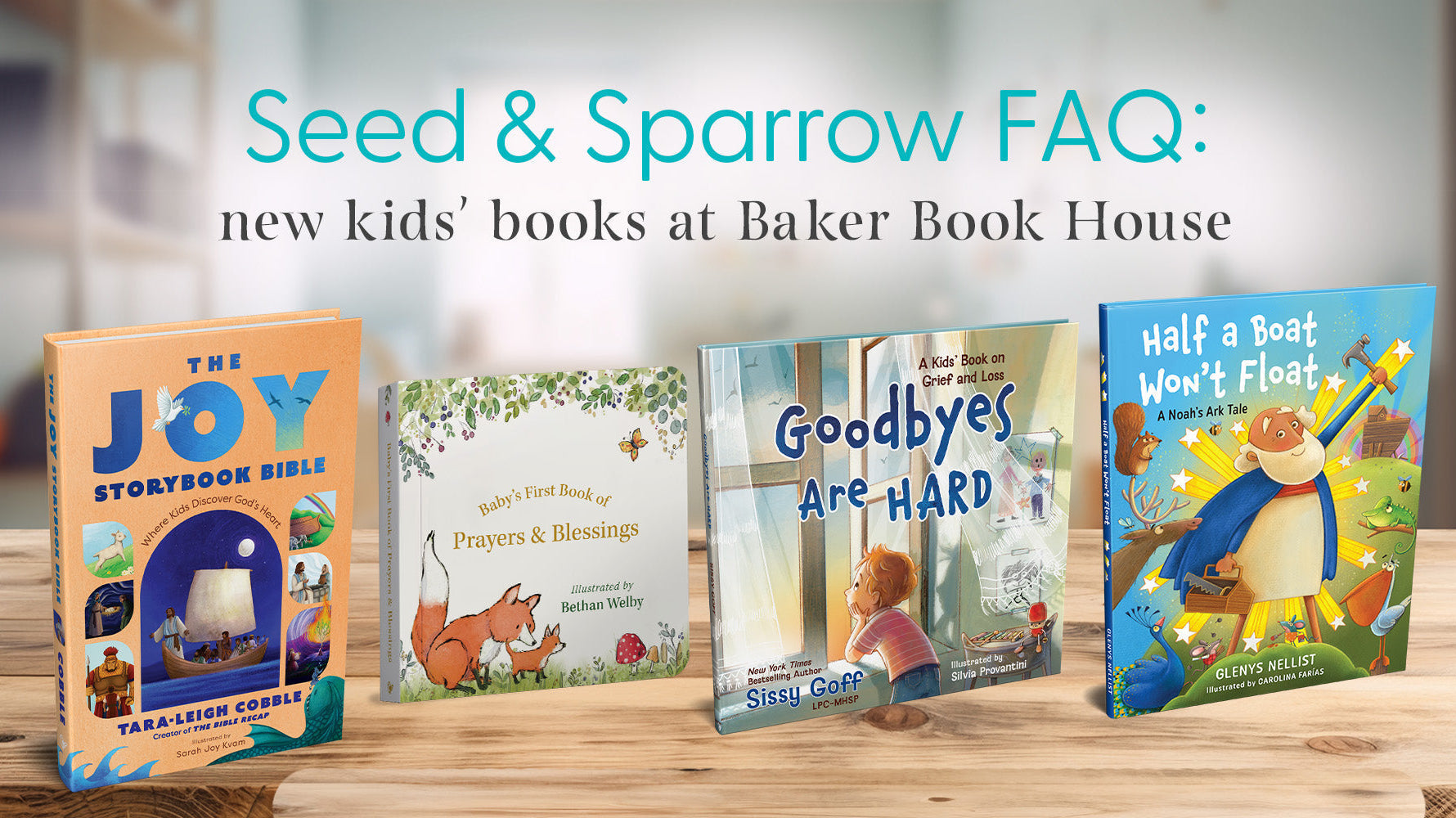 Seed & Sparrow’s Christian Books for Kids: Frequently Asked Questions