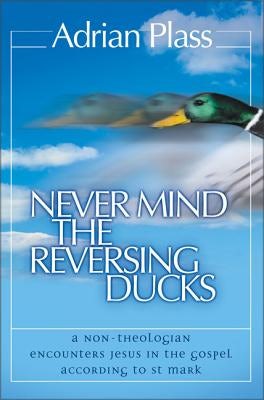 Cover image for The Never Mind the Reversing Ducks, isbn: 9780007130443