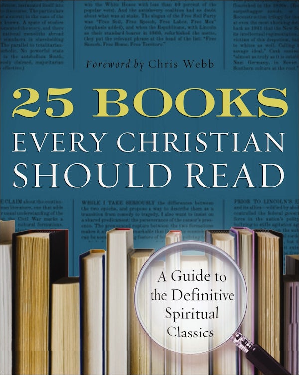 Cover image for 25 Books Every Christian Should Read, isbn: 9780060841430