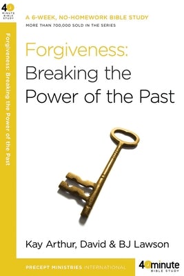 Cover image for Forgiveness: Breaking the Power of the Past, isbn: 9780307457592