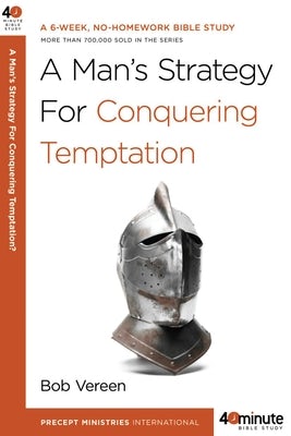 Cover image for A Man's Strategy for Conquering Temptation, isbn: 9780307457615