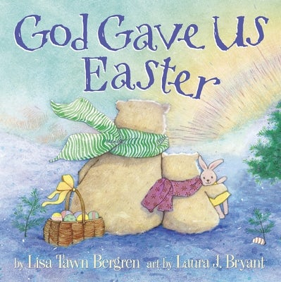 Cover image for God Gave Us Easter, isbn: 9780307730725