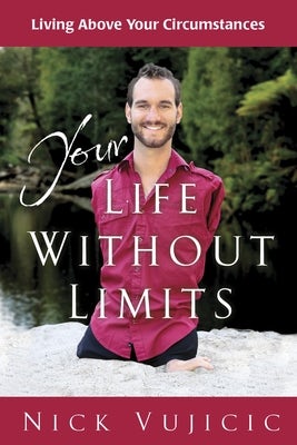Cover image for Your Life Without Limits, isbn: 9780307731043