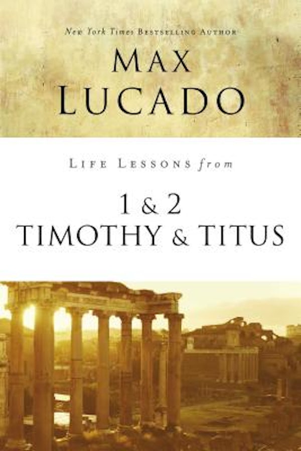 Cover image for Life Lessons from 1 and 2 Timothy and Titus, isbn: 9780310086567