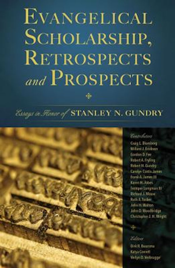 Cover image for Evangelical Scholarship, Retrospects and Prospects, isbn: 9780310087014
