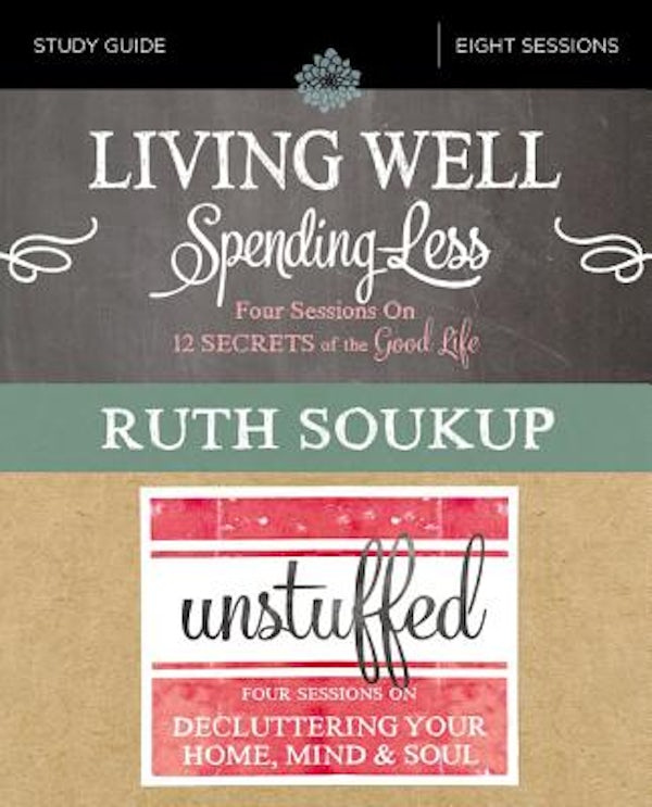 Cover image for Living Well, Spending Less / Unstuffed Bible Study Guide, isbn: 9780310092445
