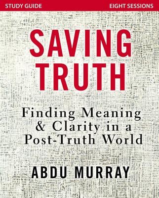 Cover image for Saving Truth Study Guide, isbn: 9780310092629