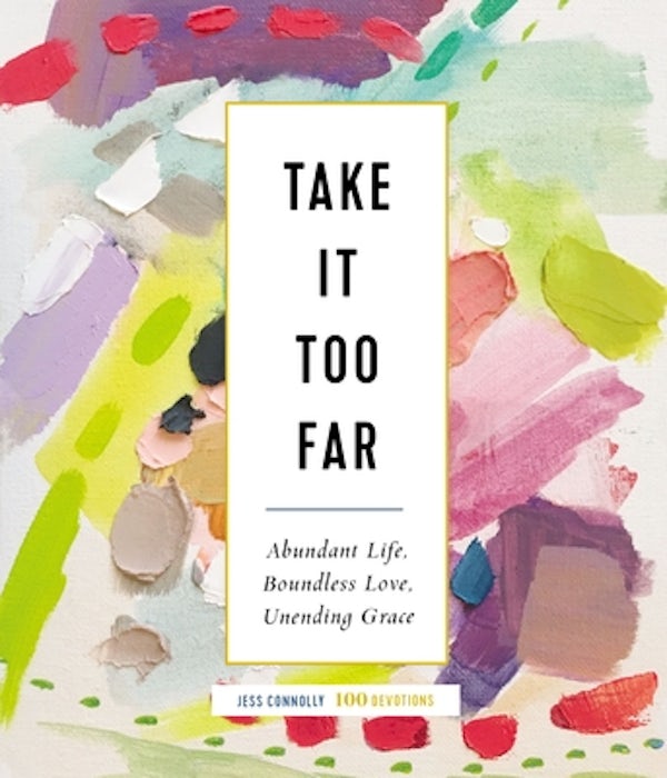 Cover image for Take It Too Far, isbn: 9780310095583
