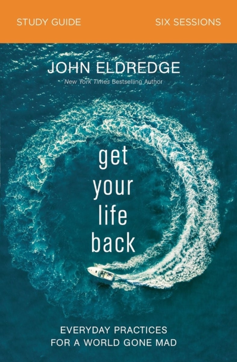 Cover image for Get Your Life Back Study Guide, isbn: 9780310097020