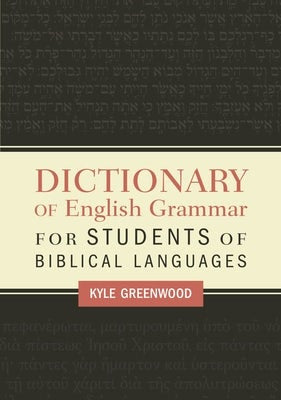Cover image for Dictionary of English Grammar for Students of Biblical Languages, isbn: 9780310098447
