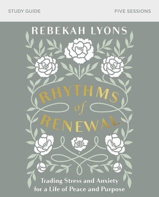 Cover image for Rhythms of Renewal Bible Study Guide, isbn: 9780310098850