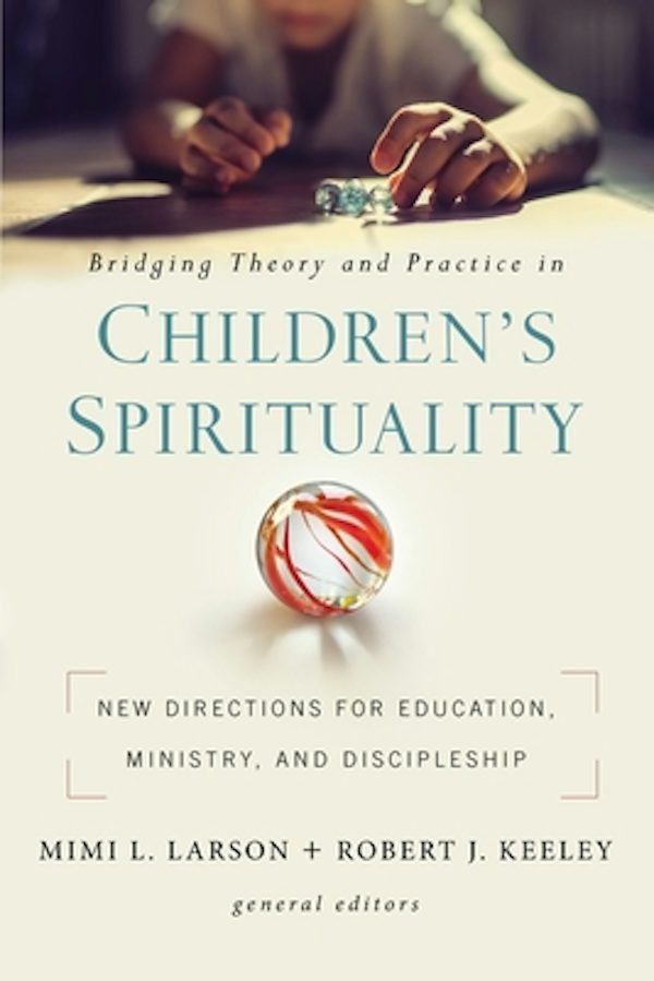 Cover image for Bridging Theory and Practice in Children's Spirituality, isbn: 9780310104919