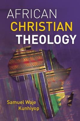 Cover image for African Christian Theology, isbn: 9780310107118