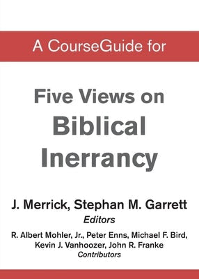 Cover image for A CourseGuide for Five Views on Biblical Inerrancy, isbn: 9780310110545