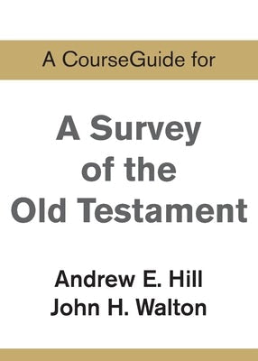 Cover image for A CourseGuide for A Survey of the Old Testament, isbn: 9780310110682