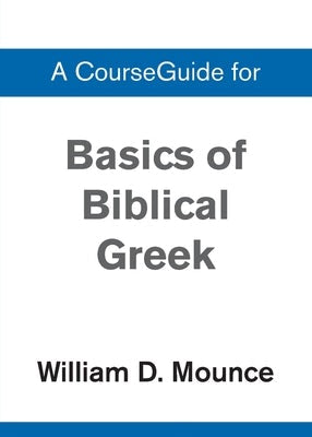 Cover image for A Basics of Biblical Greek Grammar, isbn: 9780310111085