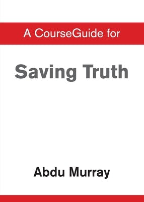 Cover image for A CourseGuide for Saving Truth, isbn: 9780310111207