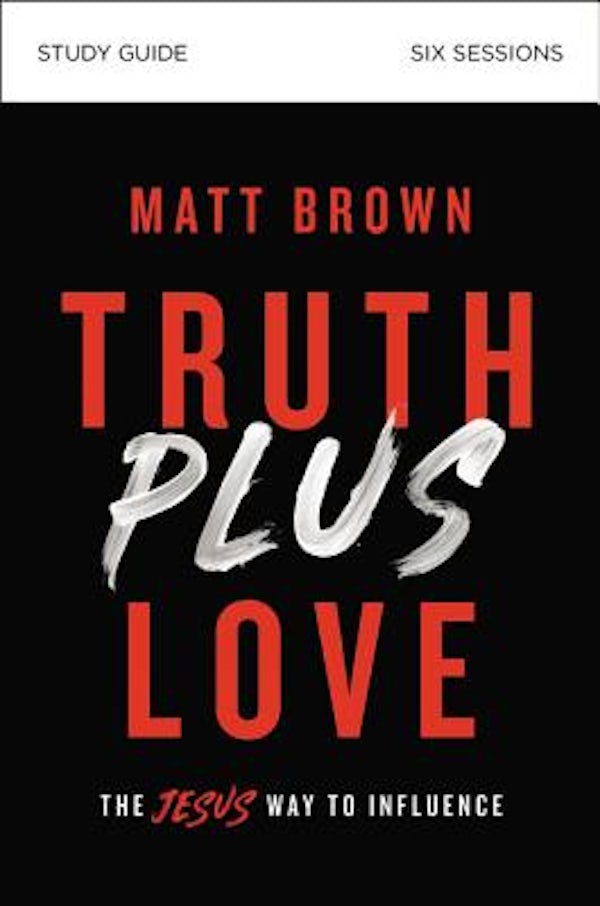 Cover image for Truth Plus Love Bible Study Guide, isbn: 9780310112334