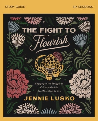 Cover image for The Fight to Flourish Bible Study Guide, isbn: 9780310112488