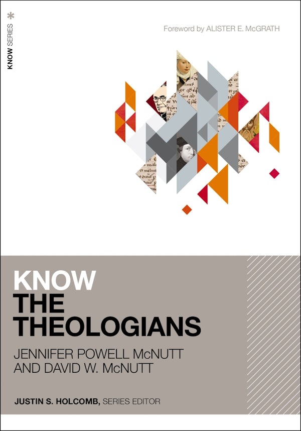 Cover image for Know the Theologians, isbn: 9780310114413