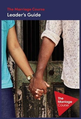 Cover image for The Marriage Course Leader's Guide Revised and Updated, isbn: 9780310116721