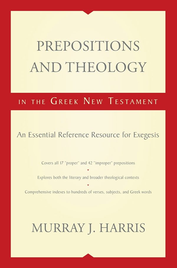 Cover image for Prepositions and Theology in the Greek New Testament, isbn: 9780310116943