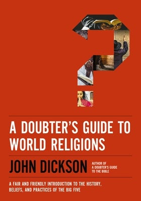 Cover image for A Doubter's Guide to World Religions, isbn: 9780310118336