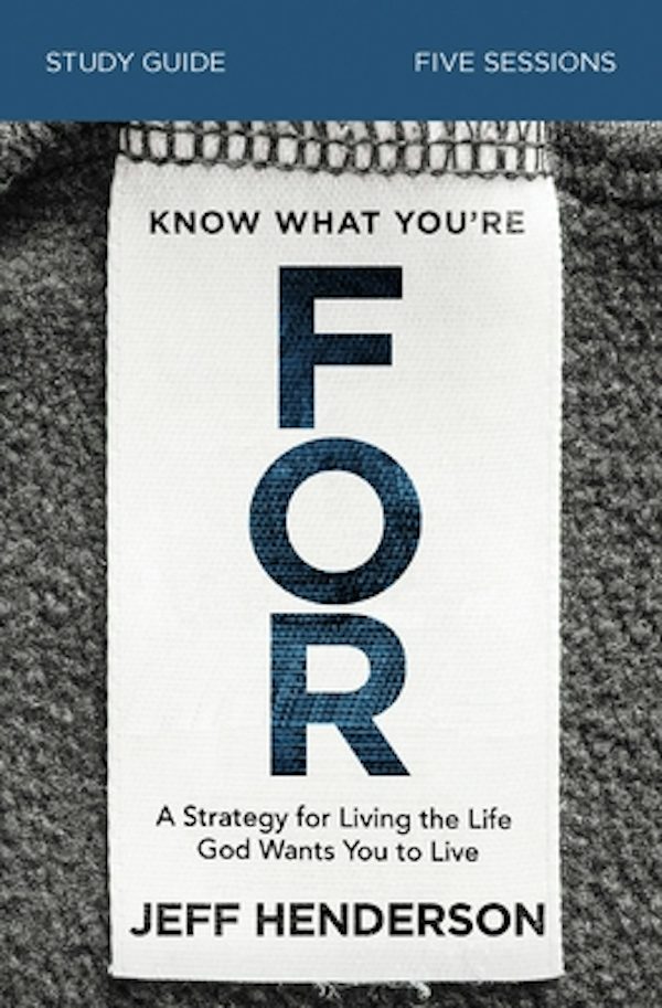 Cover image for Know What You're for Bible Study Guide, isbn: 9780310119630