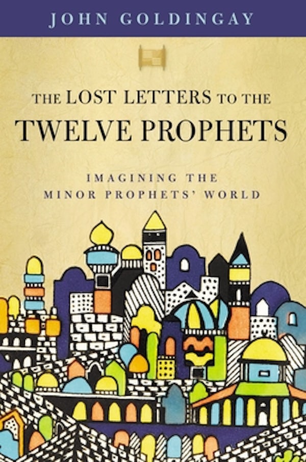 Cover image for The Lost Letters to the Twelve Prophets, isbn: 9780310125570