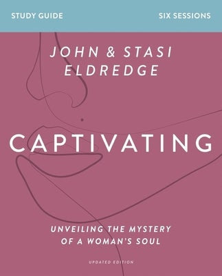 Cover image for Captivating Bible Study Guide, Updated Edition, isbn: 9780310128847