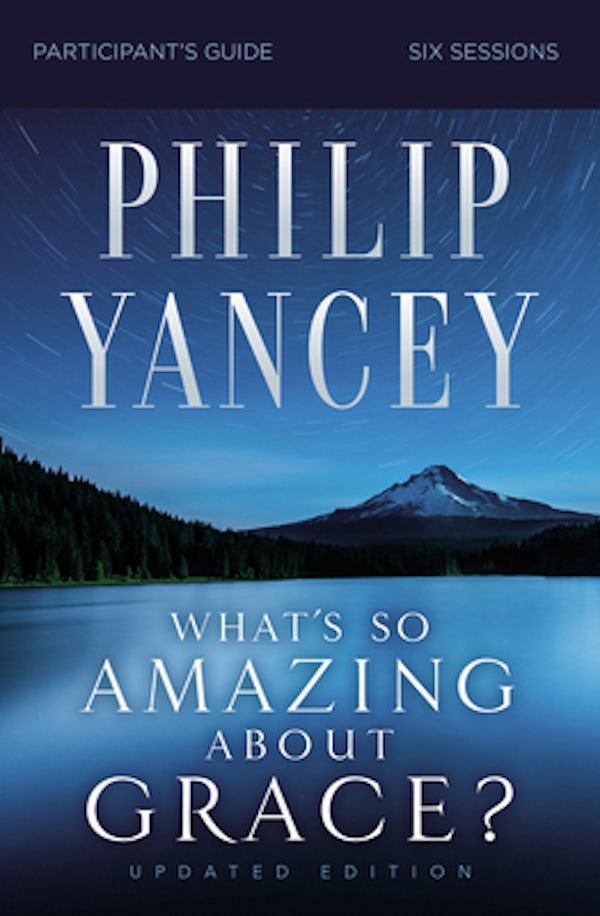 Cover image for What's So Amazing about Grace? Bible Study Participant's Guide, Updated Edition, isbn: 9780310129776