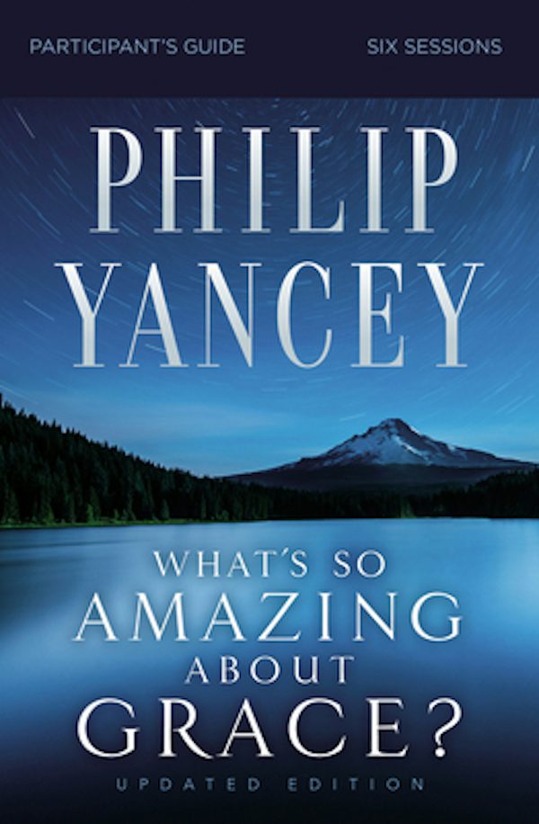 Cover image for What's So Amazing about Grace? Bible Study Participant's Guide, Updated Edition, isbn: 9780310129776