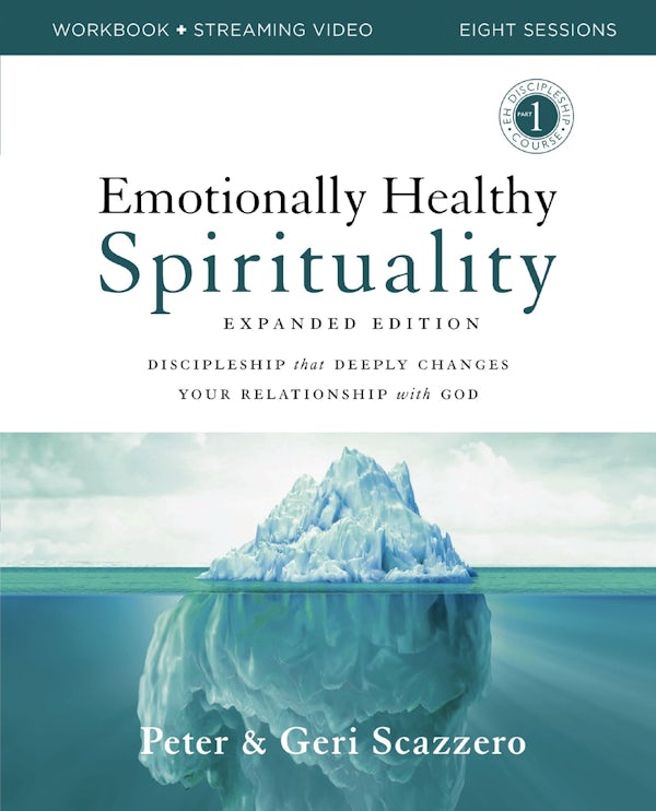 Cover image for Emotionally Healthy Spirituality Expanded Edition Workbook Plus Streaming Video, isbn: 9780310131731