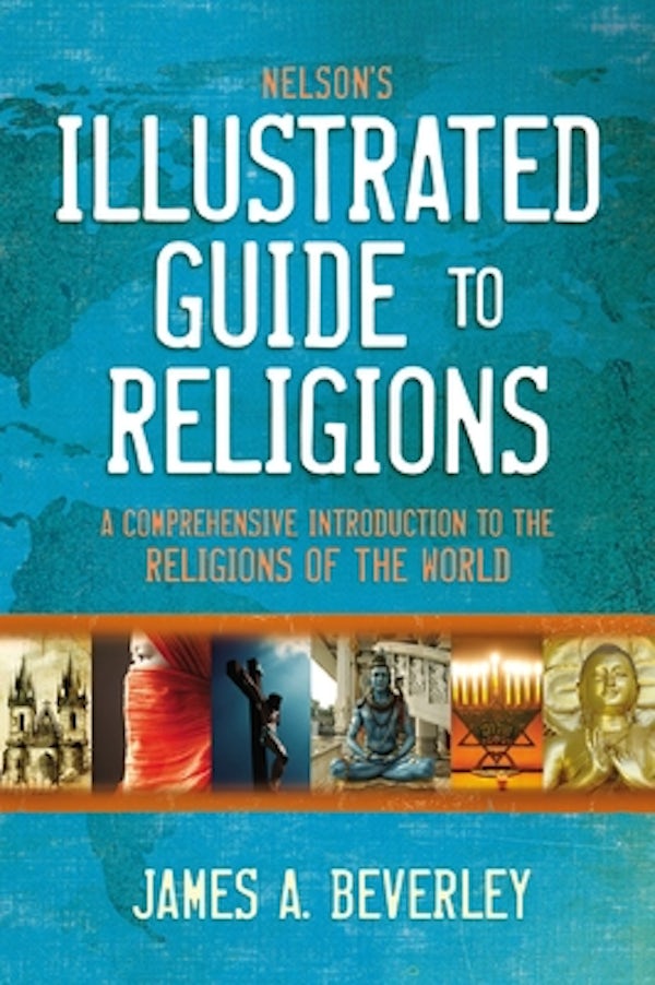 Cover image for Nelson's Illustrated Guide to Religions, isbn: 9780310134145