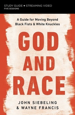 Cover image for God and Race Bible Study Guide Plus Streaming Video, isbn: 9780310137948