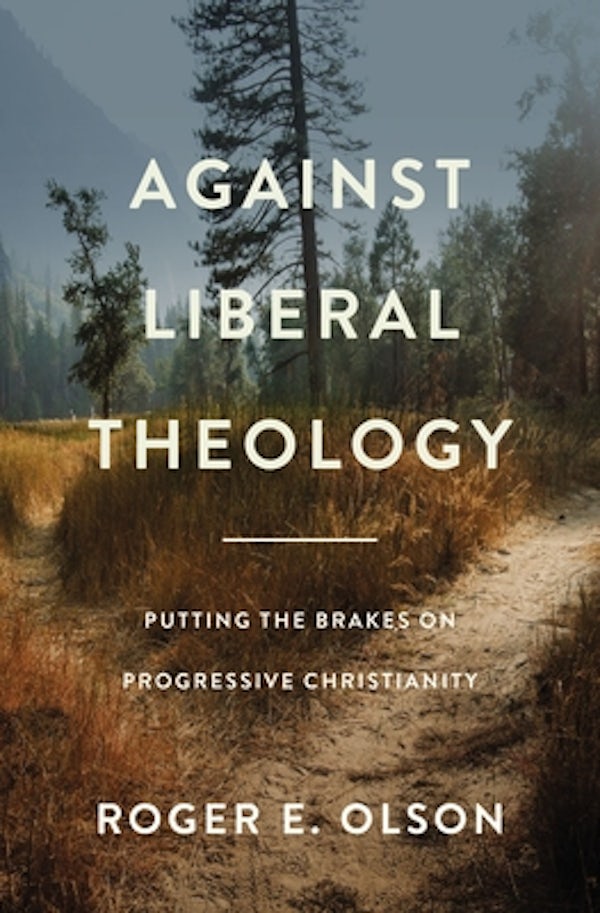 Cover image for Against Liberal Theology, isbn: 9780310139430