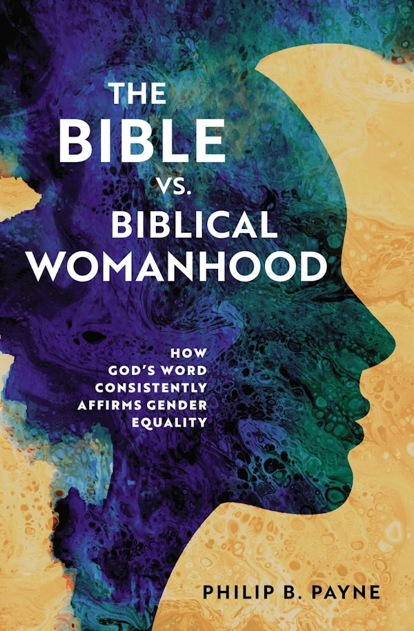 Cover image for The Bible vs. Biblical Womanhood, isbn: 9780310140306
