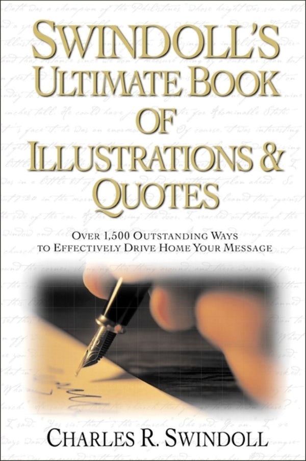 Cover image for Swindoll's Ultimate Book of Illustrations and Quotes, isbn: 9780310141013