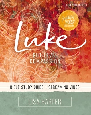 Cover image for Luke Bible Study Guide Plus Streaming Video, isbn: 9780310141341