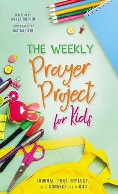 Cover image for The Weekly Prayer Project for Kids, isbn: 9780310141471