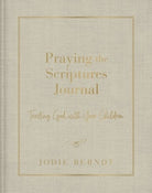 Cover image for Praying the Scriptures Journal, isbn: 9780310143451