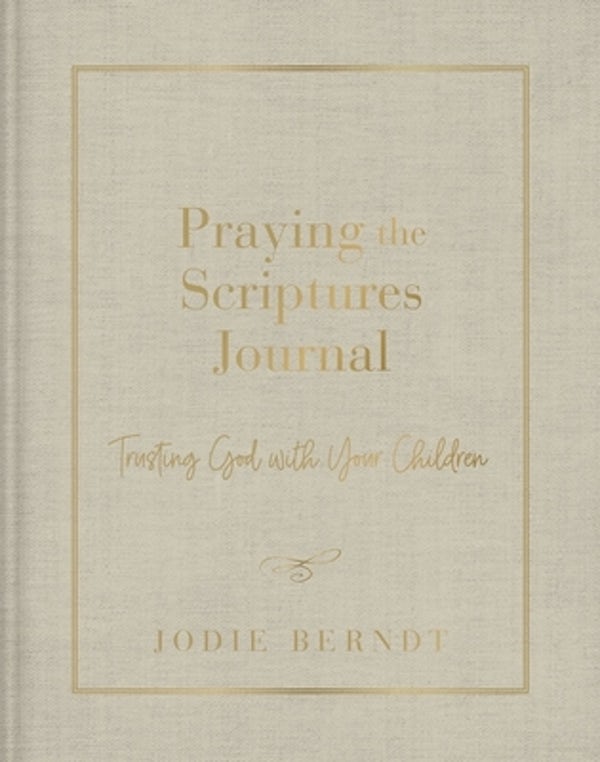 Cover image for Praying the Scriptures Journal, isbn: 9780310143451