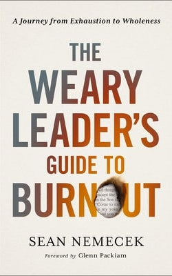 Cover image for The Weary Leader's Guide to Burnout, isbn: 9780310144502