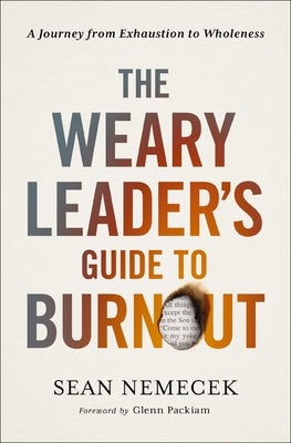 Cover image for The Weary Leader's Guide to Burnout, isbn: 9780310144502