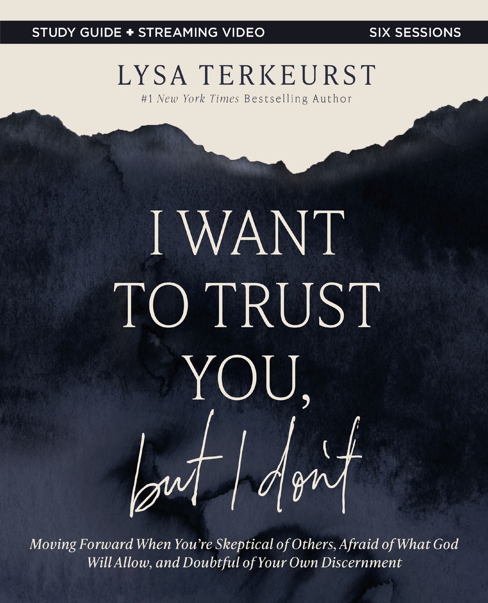 Cover image for I Want to Trust You, But I Don't Bible Study Guide Plus Streaming Video, isbn: 9780310145707