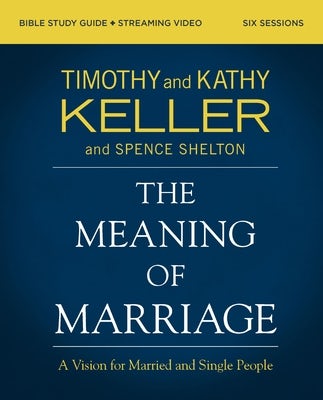 Cover image for The Meaning of Marriage Bible Study Guide Plus Streaming Video, Updated Edition, isbn: 9780310146964