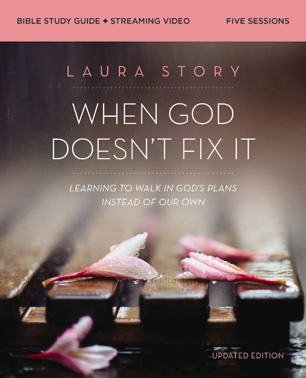 Cover image for When God Doesn't Fix It Bible Study Guide Plus Streaming Video, Updated Edition, isbn: 9780310147329