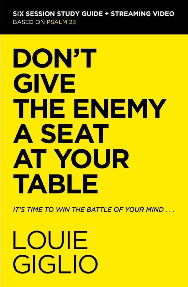 Cover image for Don't Give the Enemy a Seat at Your Table Bible Study Guide Plus Streaming Video, isbn: 9780310156284