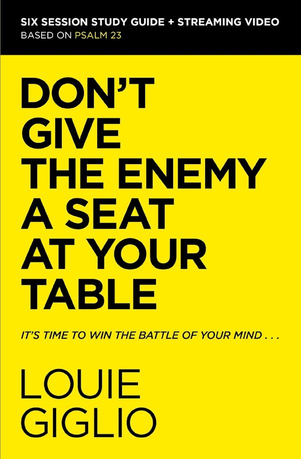 Cover image for Don't Give the Enemy a Seat at Your Table Bible Study Guide Plus Streaming Video, isbn: 9780310156284