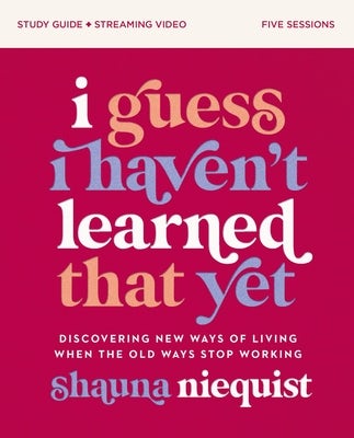 Cover image for I Guess I Haven't Learned That Yet Study Guide Plus Streaming Video, isbn: 9780310158646